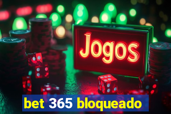 bet 365 bloqueado