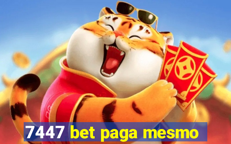 7447 bet paga mesmo