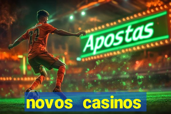 novos casinos online 2024