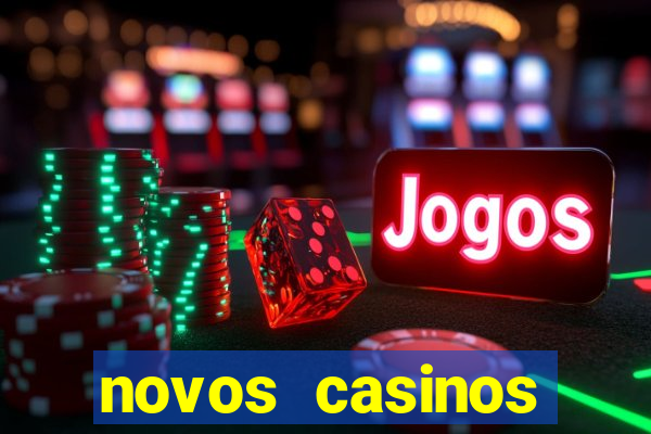 novos casinos online 2024