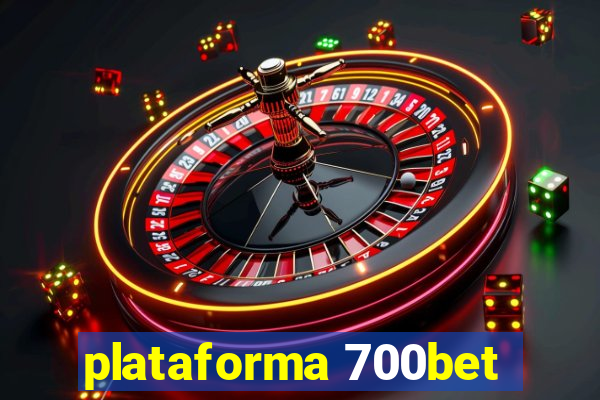 plataforma 700bet