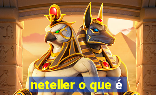 neteller o que é