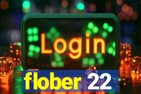 flober 22