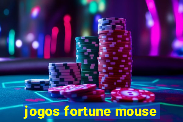 jogos fortune mouse