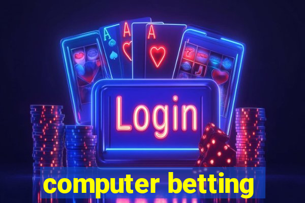 computer betting