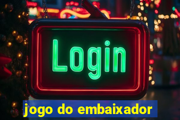 jogo do embaixador