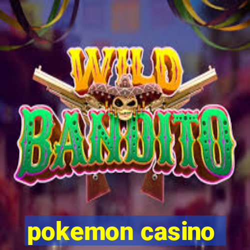 pokemon casino