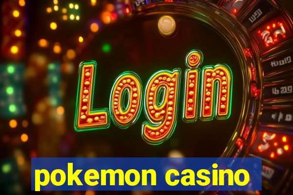 pokemon casino