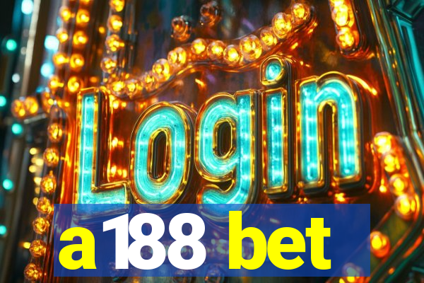 a188 bet