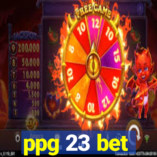 ppg 23 bet