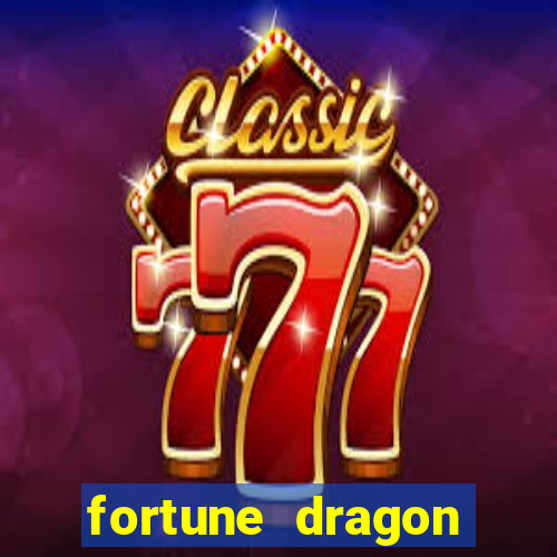 fortune dragon melhor horario