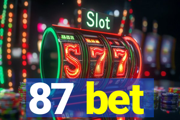 87 bet