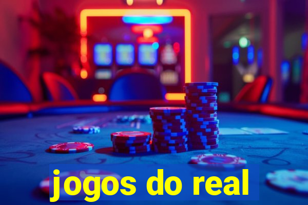 jogos do real