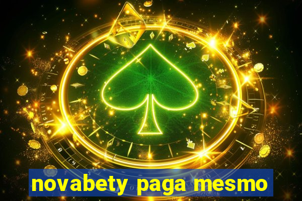 novabety paga mesmo