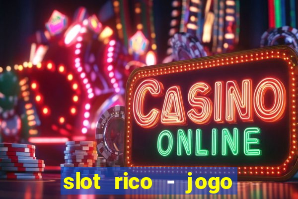 slot rico - jogo de cartas