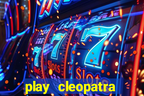 play cleopatra slots for free