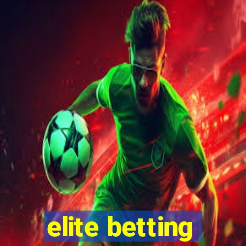 elite betting