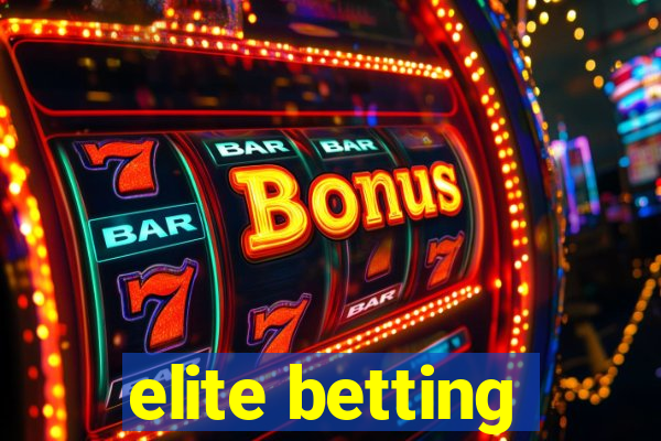 elite betting