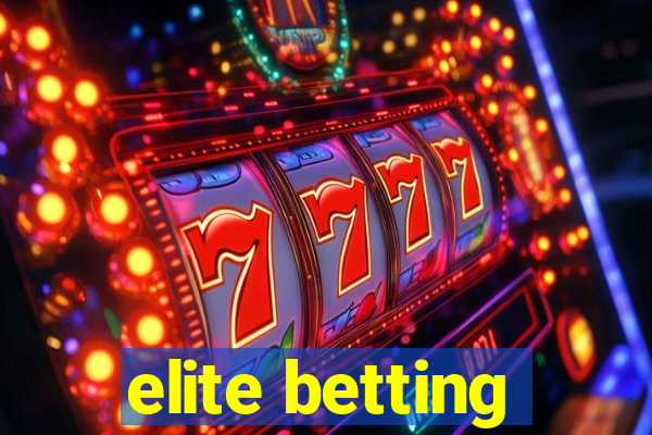 elite betting