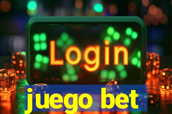 juego bet