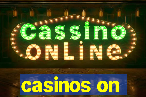 casinos on