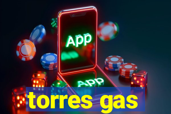 torres gas