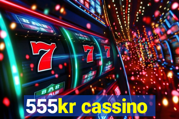 555kr cassino