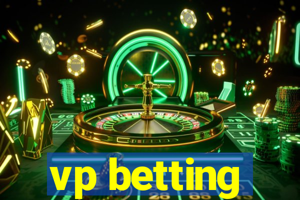 vp betting