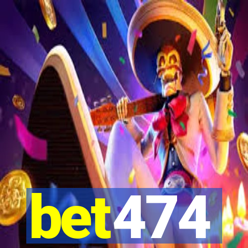 bet474