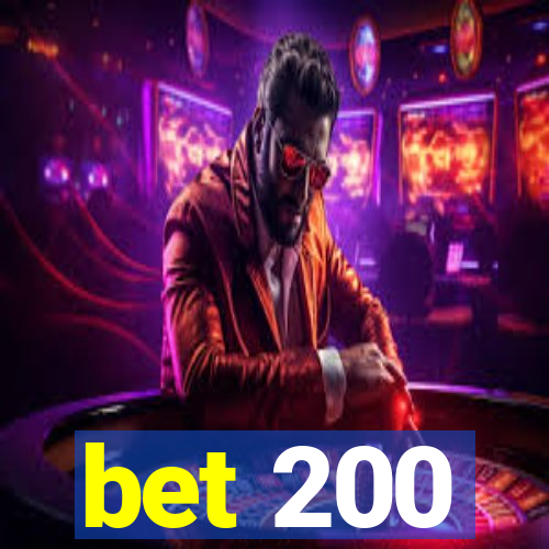 bet 200