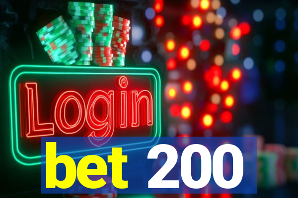 bet 200