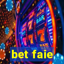 bet faie