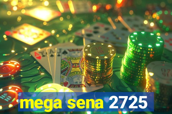 mega sena 2725