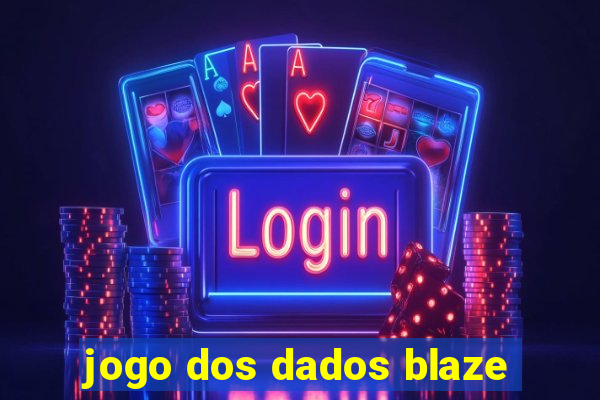 jogo dos dados blaze