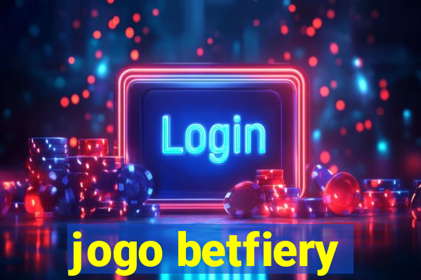 jogo betfiery