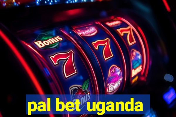 pal bet uganda