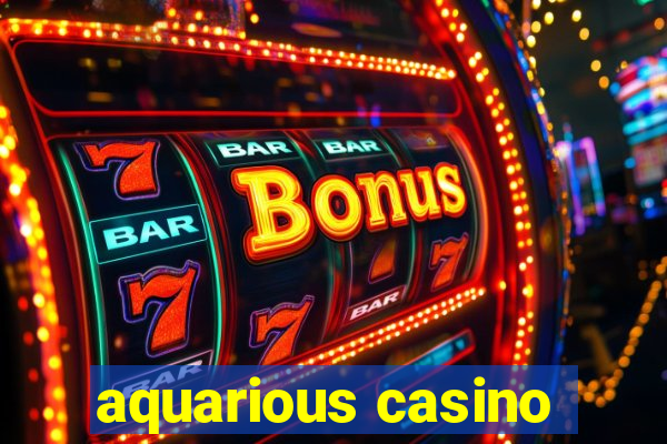 aquarious casino