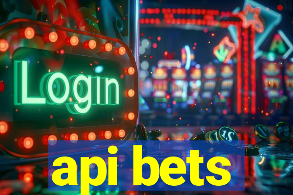 api bets