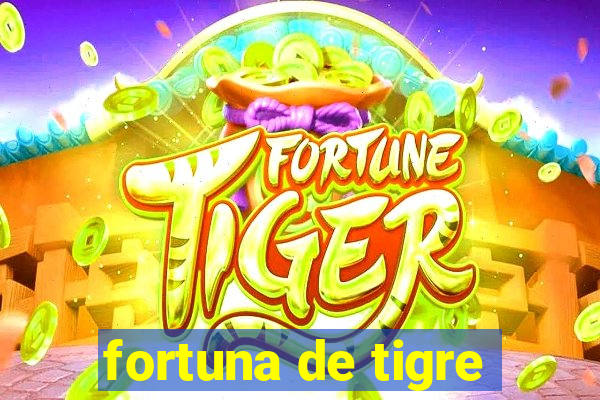 fortuna de tigre