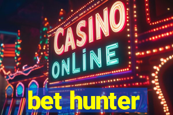 bet hunter