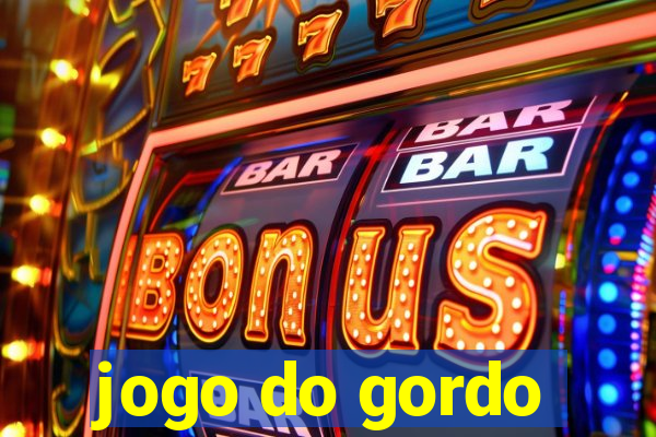 jogo do gordo