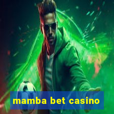 mamba bet casino