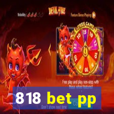 818 bet pp