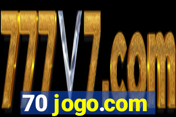 70 jogo.com