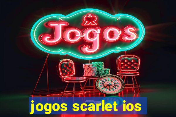 jogos scarlet ios