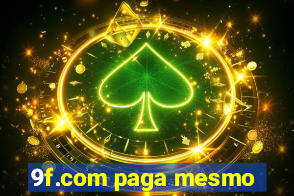 9f.com paga mesmo