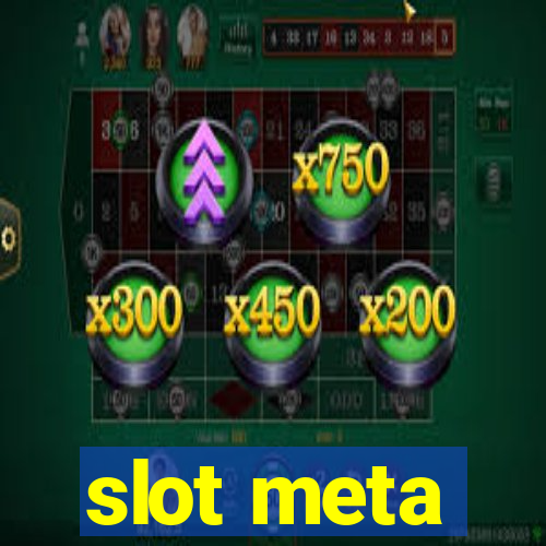 slot meta