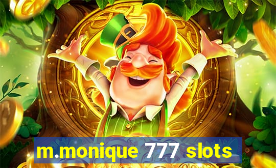 m.monique 777 slots