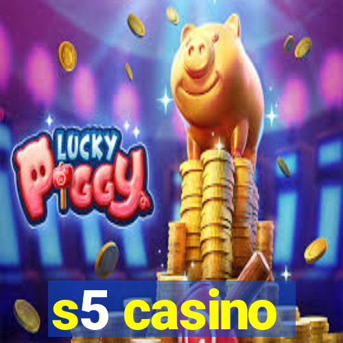 s5 casino