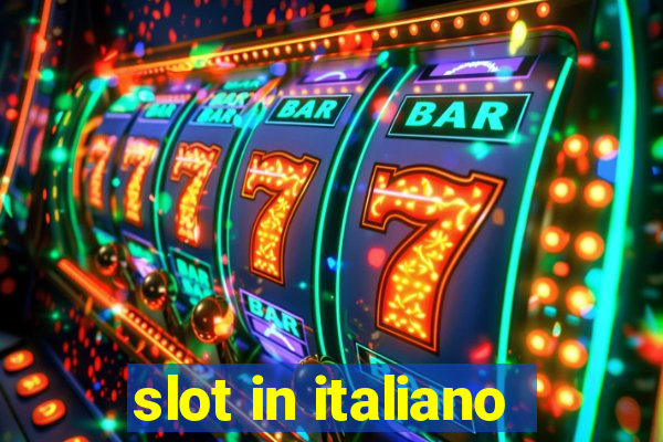 slot in italiano